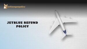 JetBlue Refund Policy