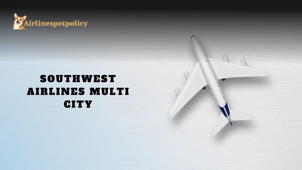 Southwest Airlines Multi City